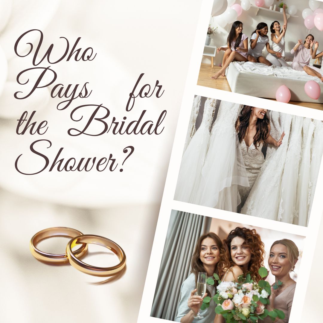 ️ Who Pays for the Bridal Shower 2024 ? [Guide & Tips]